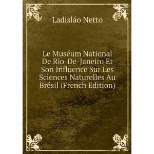   Naturelles Au BrÃ©sil (French Edition) LadislÃ¡o Netto Books