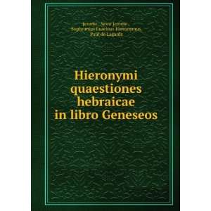   Jerome , Sophronius Eusebius Hieronymus, Paul de Lagarde Jerome: Books
