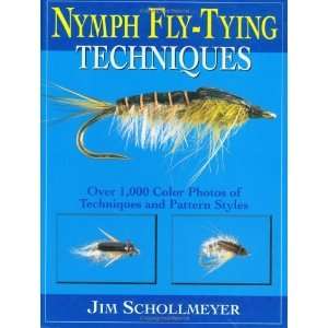  Nymph Fly Tying Techniques [Spiral bound] Jim Schollmeyer Books