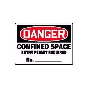 DANGER CONFINED SPACE ENTRY PERMIT REQUIRED No. ___ 10 x 14 Aluminum 