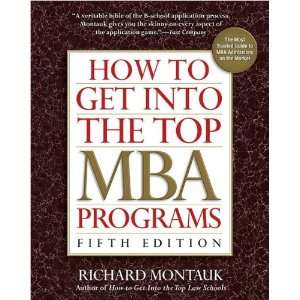  How to Get Into the Top MBA Programs (text only) 5th 