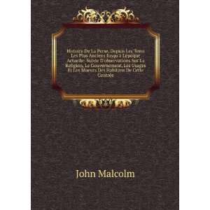   Et Les Moeurs Des Habitans De Cette ContrÃ©e John Malcolm Books