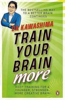   Train Your Brain More 60 Days to a Better Brain by 