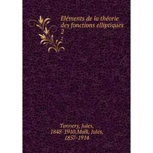   elliptiques. 2 Jules, 1848 1910,Molk, Jules, 1857 1914 Tannery Books