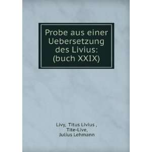   ) Titus Livius , Tite Live, Julius Lehmann Livy  Books