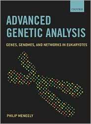Advanced Genetic Analysis Genes, Genomes, and Networks in Eukaryotes 