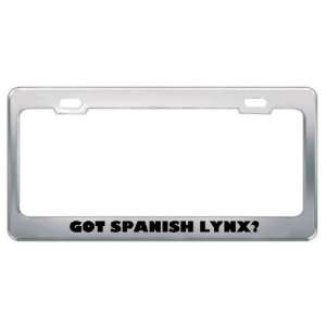 Got Spanish Lynx? Animals Pets Metal License Plate Frame Holder Border 