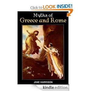 Myths of Greece and Rome LL.D., LITT.D. JANE HARRISON  
