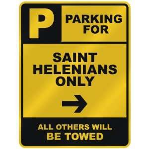 PARKING FOR  SAINT HELENIAN ONLY  PARKING SIGN COUNTRY SAINT HELENA