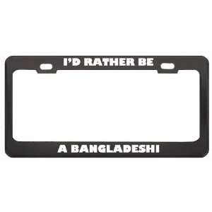  ID Rather Be A Bangladeshi Nationality Country Flag 
