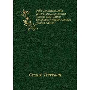   : Relazione Storica (Italian Edition): Cesare Trevisani: Books