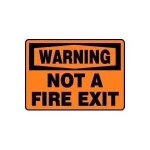  WARNING NOT A FIRE EXIT 10 x 14 Dura Aluma Lite Sign 