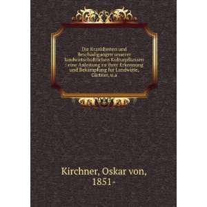   fur Landwirte, GÃ¤rtner, u.a. Oskar von, 1851  Kirchner Books