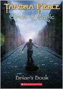  & NOBLE  Briars Book (Circle of Magic Series #4) by Tamora Pierce 