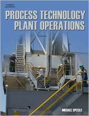 Process Technology Plant Operations, (1418028630), Michael Speegle 