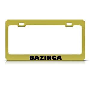  Bazinga Big Bang Theory Humor Funny Metal license plate 