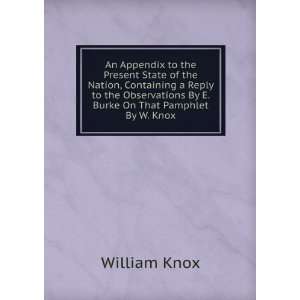  An Appendix to the Present State of the Nation, Containing 