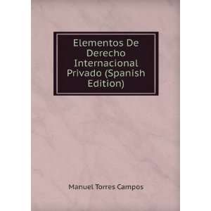   Internacional Privado (Spanish Edition): Manuel Torres Campos: Books