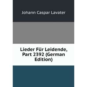   2392 (German Edition) (9785876766663) Johann Caspar Lavater Books