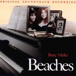 Beaches   Soundtrack: Bette Midler