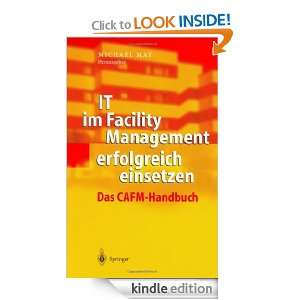 IT im Facility Management erfolgreich einsetzen Das CAFM Handbuch 