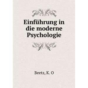    EinfÃ¼hrung in die moderne Psychologie K. O Beetz Books