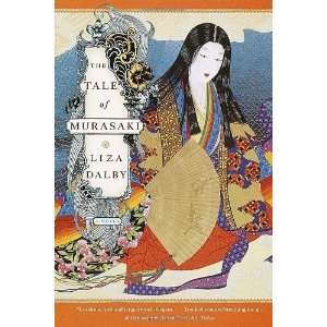    The Tale of Murasaki A Novel [Paperback] Liza Dalby Books