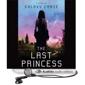   Princess (Audible Audio Edition) Galaxy Craze, Leslie Bellair Books