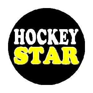  HOCKEY STAR 1.25 Pinback Button Badge / Pin ~ Hockey Team 