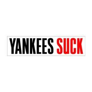  Yankees Suck   Window Bumper Sticker: Automotive