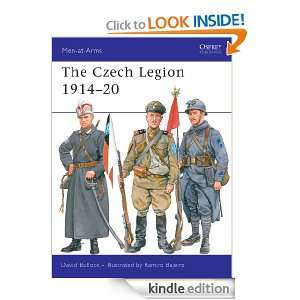 The Czech Legion 1914 20 (Men at arms) David Bullock, Ramiro Bujeiro 