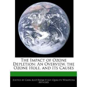  The Impact of Ozone Depletion: An Overview, the Ozone Hole 