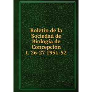 Boletin de la Sociedad de BiologÃ­a de ConcepciÃ³n. t 