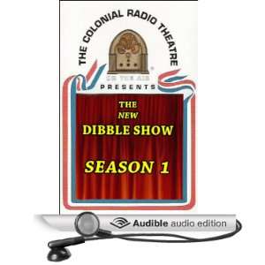  The New Dibble Show Season 1 (Audible Audio Edition 