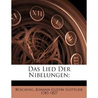 Das Lied Der Nibelungen; (German Edition) by Johann Gustav Gottlieb 