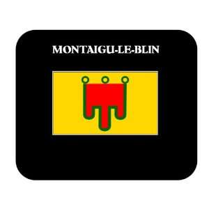   (France Region)   MONTAIGU LE BLIN Mouse Pad 
