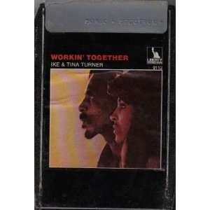  Working Together Ike & Tina Turner 8 Track Tape 