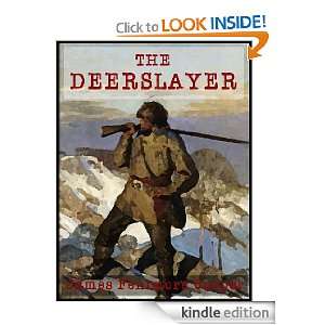  The Deerslayer, or The First Warpath [Annotated, Original 