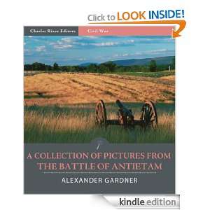 Collection of Pictures from the Battle of Antietam (Illustrated 
