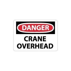  OSHA DANGER Crane Overhead Safety Sign