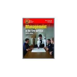  Management in the Fire Service, Fourth Edition Everything 