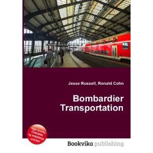  Bombardier Transportation Ronald Cohn Jesse Russell 