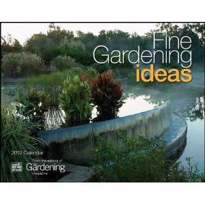  Fine Gardening Ideas 2012 Wall Calendar