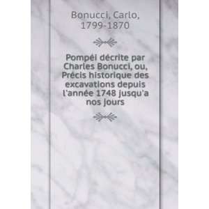 PompÃ©i dÃ©crite par Charles Bonucci, ou, PrÃ©cis historique des 