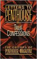 Letters to Penthouse XXIII: Penthouse International Staff