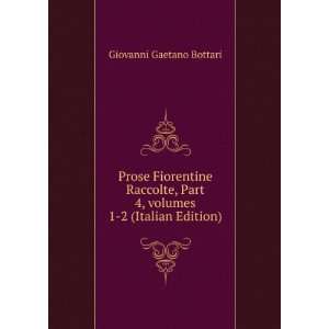   Â volumes 1 2 (Italian Edition) Giovanni Gaetano Bottari Books