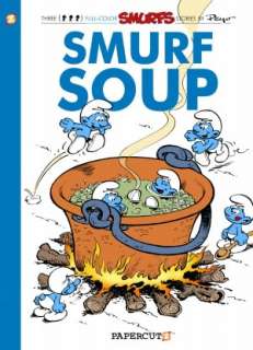   The Smurfs #13 Smurf Soup by Peyo, Papercutz 