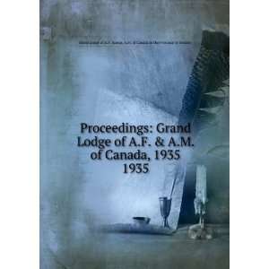  Proceedings: Grand Lodge of A.F. & A.M. of Canada, 1935 