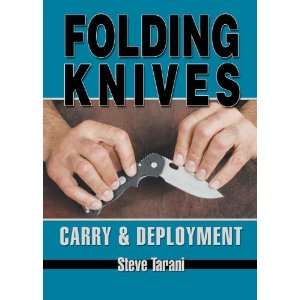   Knives Carry and Deployment Book by Steve Tarani