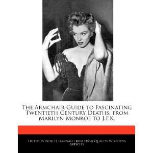   , from Marilyn Monroe to J.F.K. (9781242296659) Noelle Hannah Books